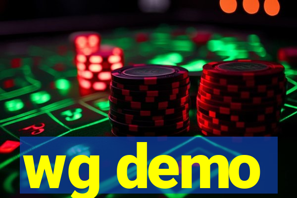 wg demo